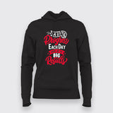 A Little Progress Each Day Adds Up To Big Results Hoodies For Women