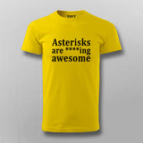 Asterisks are Awesome Funny Grammar T-shirt For Men