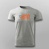 Being Pahadi Tee - Celebrate Your Roots by Teez