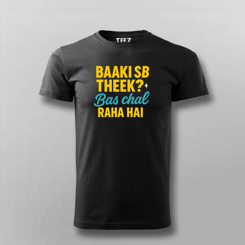 Baaki Sab Theek Funny Hindi T-shirt For Men