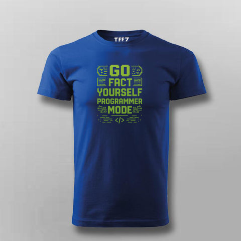 Go Fact Yourself Programmer Mode T-shirt For Men