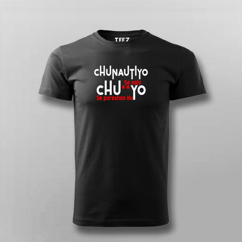 Chunautiya Se Nahi Tee - Bold Hindi Statement Wear by Teez