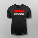 Discipline Doing What You Hate To Do, But Do It Like You Love It T-shirt For Men