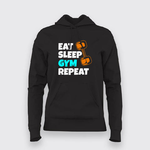 Eat Sleep Gym Repeat Hoodies For Women