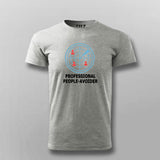 Professional People Avoider T-shirt For Men