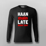 Haan Main Late Hoon Toh Men's Tee - Fun and Casual by Teez