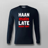 Haan Main Late Hoon Toh Men's Tee - Fun and Casual by Teez