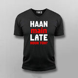 Haan Main Late Hoon Toh Men's Tee - Fun and Casual by Teez