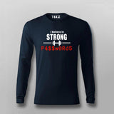 I Believe In Strong Strong Passwords T-shirt For Men