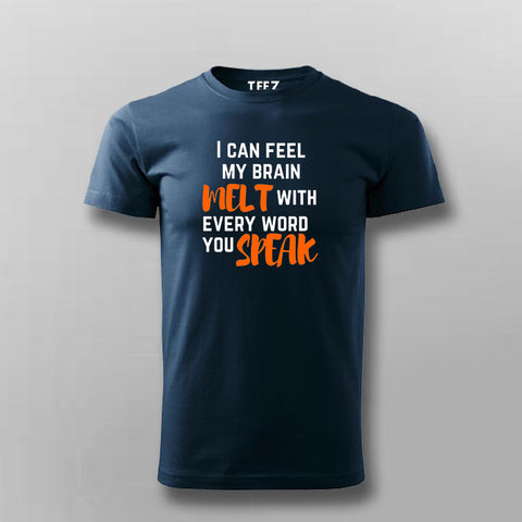 Brain Melt Tee - Funny and Sarcastic Wear by Teez
