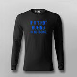 If It's Not Boeing Men's Tee