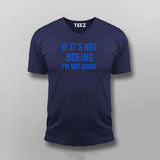 If It's Not Boeing Men's Tee