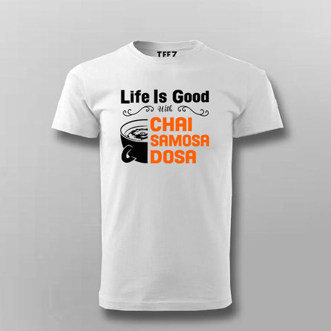Life Is Good Chai Samosa Tee - Indian Vibes by Teez