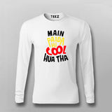 Main Paida Hi Cool Hua Tha Tee - Fun Desi Wear by Teez