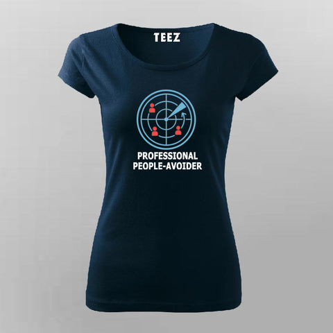 Professional People Avoider T-shirt For Women