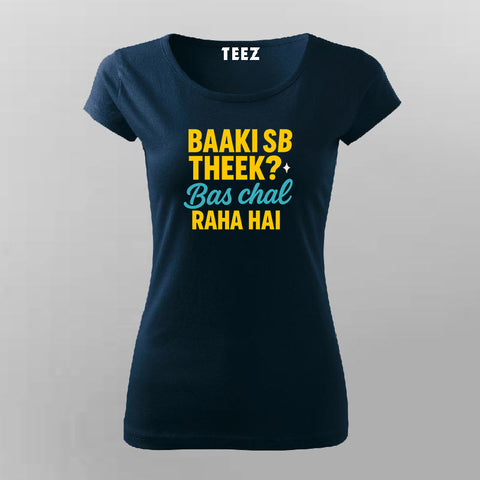 Baaki Sab Theek Hindi Quote T-shirt For Women