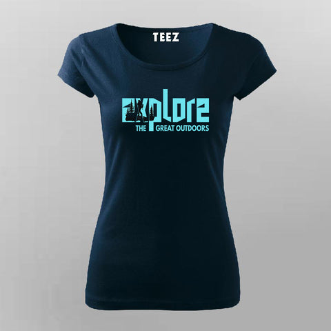 Explore The Great Outdoors T-shirt For Women