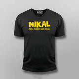 Nikal Pehli Fursat Mein Nikal Tee - Bold and Fun Wear by Teez