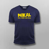 Nikal Pehli Fursat Mein Nikal Tee - Bold and Fun Wear by Teez