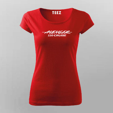 Avenger 220 Women’s T-Shirt – Ride Bold, Cruise Free