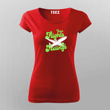 Catch Flights Not Feelings T-shirt For Women