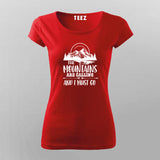 The Mountains Are Calling T-shirt For Women