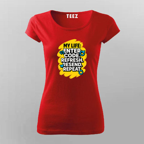 Enter Code Refresh Repeat T-Shirt For Women – Dev Life Loop