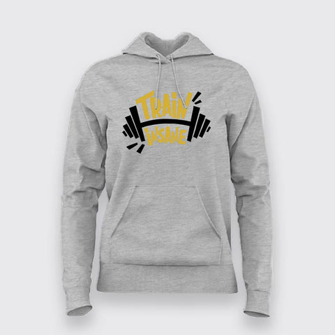 Train Insane Hoodies For Women