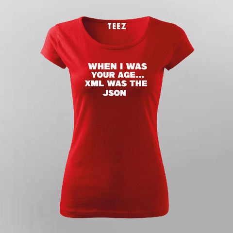 When I Was Your Age Women's Tee - Funny Coding Quote by Teez