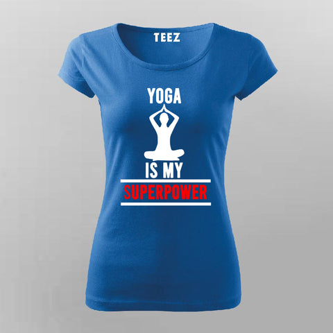 Yoga Is My SuperPower T-Shirt For Women – Breathe Edition (Prepaid Only)