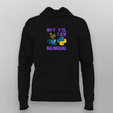 Why Yes I Am Bilingual T-shirt For Women