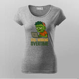 Still Working Overtime T-shirt For Women