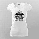 The Mountains Are Calling T-shirt For Women