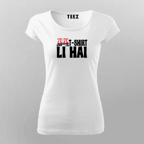 Jod Kar Ye T-shirt Li Hai Quote T-shirt For Women