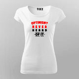 Optimism Never T-shirt For Women