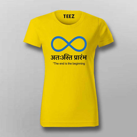 The End Is The Beginning T-Shirt for Women – Teez India