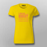 I Speak Fluent Binary T-shirt For Women
