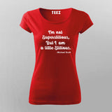 I'm Not A Superstitious But I'm A Little Stitious  T-Shirt For Women