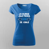 Jo Humse Jale Thoda Side Se Chale Hindi T-shirt For Women