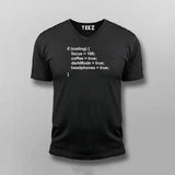 Programmer - Code Dark Mode- Coffee  V-Neck T-Shirt For Men Online