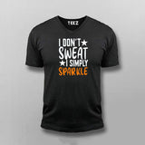 I Don't Sweat I Spark New T-shirt For Men Online