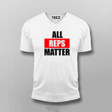 All Reps Matter Funny Gym Workout  V Neck T-Shirt For Men India