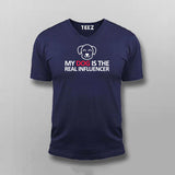 My Dog Is The Real Influencer Funny T-shirt For Men