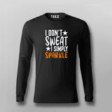 I Don't Sweat I Spark New T-shirt For Men