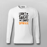 I Don't Sweat I Spark New T-shirt For Men India