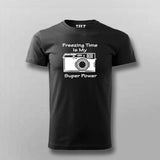 Freezing Time Is My Super Power T-Shirt For Men Online India
