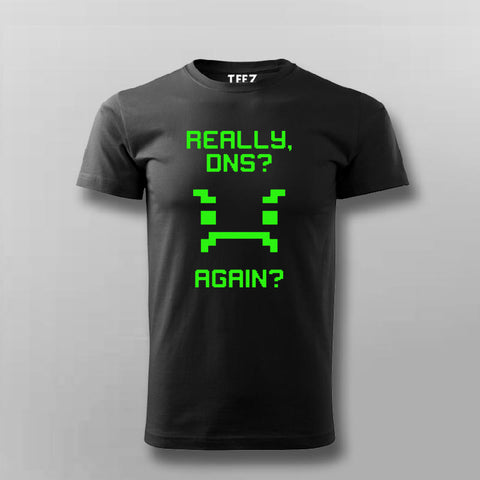 Really DNS Tech Humor T-Shirt
