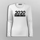 2020 Ctrl +Alt + Del Full Sleeve T-Shirt For Women India