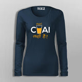 Mari Chai Kaha Hai T-Shirt For Women