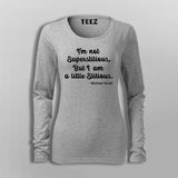 I'm Not A Superstitious But I'm A Little Stitious  T-Shirt For Women